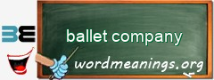 WordMeaning blackboard for ballet company